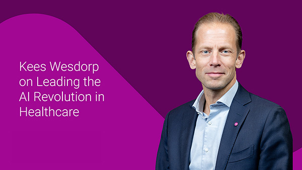 Kees Wesdorp on leading the AI revolution in healthcare