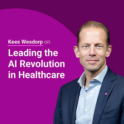 Kees Wesdorp on leading the AI revolution in healthcare