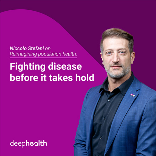 Niccolo Stefani on Reimagining population health: Fighting
                                        disease before it takes hold