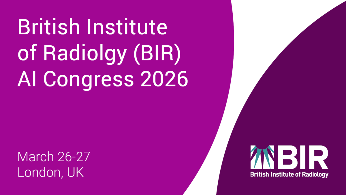 British Institute of Radiolgy (BIR) AI Congress 2026