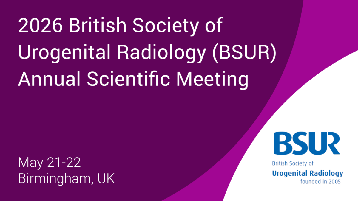 2026 British Society of Urogenital Radiology (BSUR) Annual Scientific Meeting