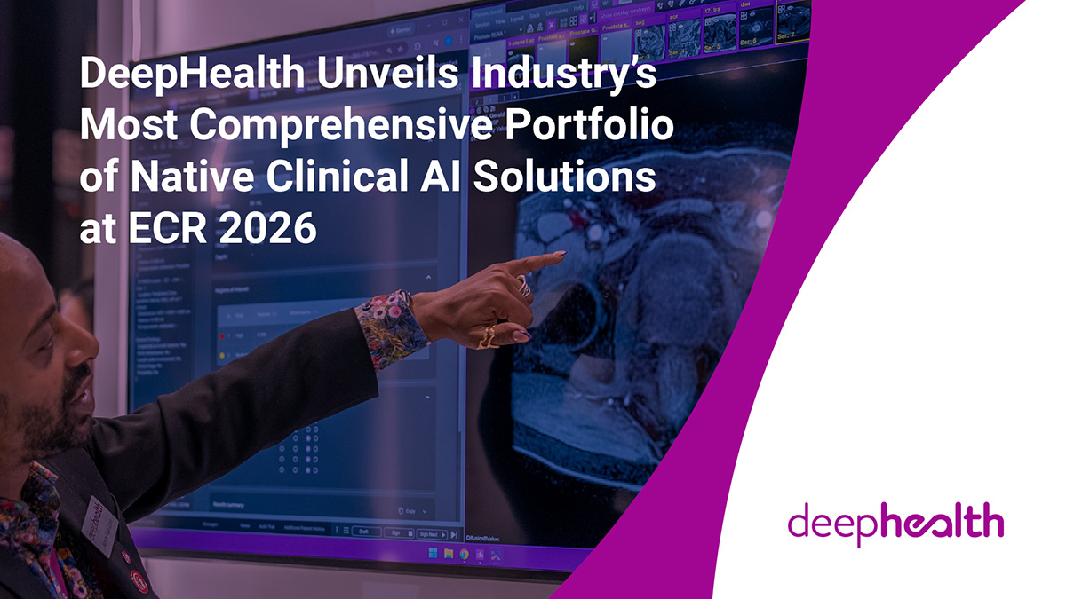 DeepHealth Unveils Industry's Most Comprehensive Portfolio of Native Clinical AI Solutions at ECR 2026