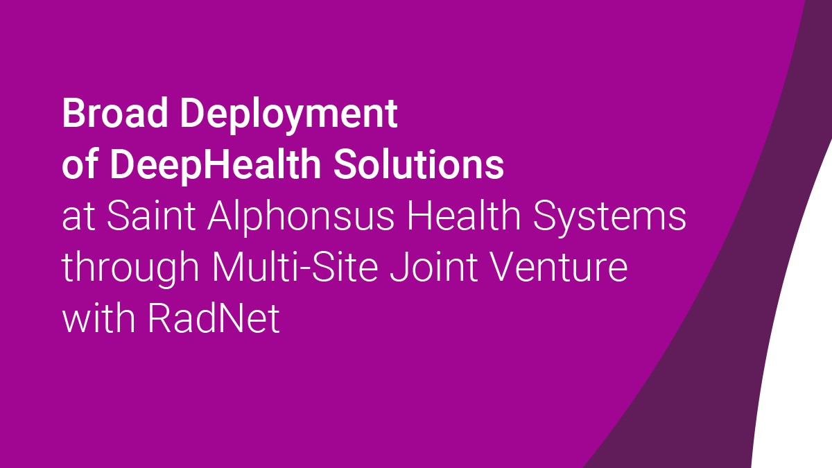 RadNet and Trinity Health’s Saint Alphonsus Health System Launch a Multi-Site Joint Venture in Boise, Idaho, to Include a Broad Technology Deployment of DeepHealth Solutions